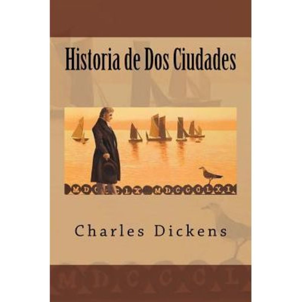 Historia de Dos Ciudades (Spanish Edition) -- Charles Dickens